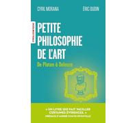 Petite philosophie de l'art: De Platon à Deleuze