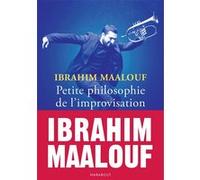 Ibrahim Maalouf – Petite philosophie de l'improvisation – Guide – Poche