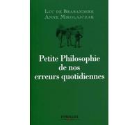 Petite philosophie de nos erreurs quotidiennes