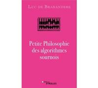 Petite philosophie des algorithmes sournois