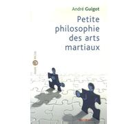 Petite philosophie des arts martiaux
