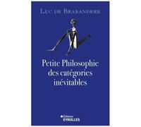 Petite Philosophie Des Catégories Inévitables