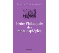 Petite Philosophie Des Mots Espiègles