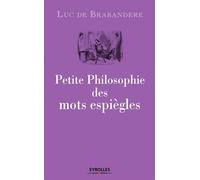 Luc de Brabandère – Petite philosophie des mots espiègles – Groupe Eyrolles