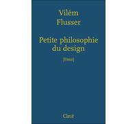 Petite philosophie du design - Vilèm Flusser - Circe - broché - Essai