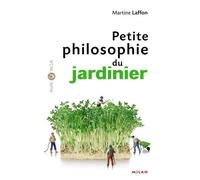 Petite philosophie du jardinier