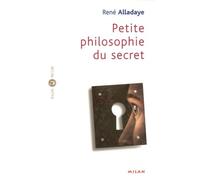 Petite philosophie du secret