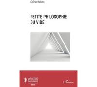 Petite philosophie du vide Céline Belloq (Auteur)