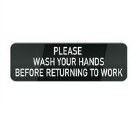 Petite plaque rectangulaire en plastique acrylique avec inscription « Please Wash Your Hands Before Returning to Work » pour maison/entreprise, fenêtre/porte d'entrée (noir, 25,4 x 7,6 cm)