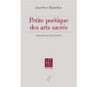 Petite poétique des arts sacrés Jean-Yves Hameline (Auteur)