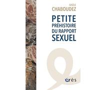 Petite préhistoire du rapport sexuel