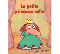 Petite princesse nulle (La) - Nadja - Ecole Des Loisirs - broché - album jeunesse