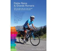 Petite reine & grands romans 25 circuits velo 25 circuits vélo - PATRICK SINSARD / VE - Chemin Des Cretes - broché - Guide
