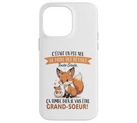Petite Renard Fille Enfant - Annonce Future Grande Soeur Coque pour iPhone 14 Pro Max