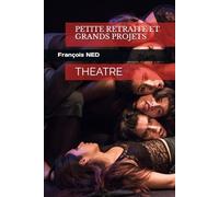 PETITE RETRAITE ET GRANDS PROJETS