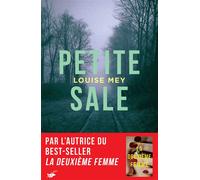 Louise Mey – Petite Sale – Roman – Broché