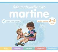 Petite section - 3-4 ans (À la maternelle avec Martine) (French Edition)