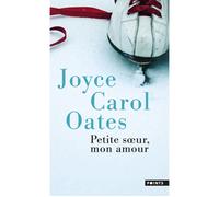 Petite soeur, mon amour L'histoire intime de Skyler Rampike - Joyce Carol Oates - Points - Poche - Roman