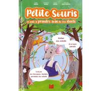 Petite souris m'aide à prendre soin: Conseils pour la santé bucco-dentaire des enfants