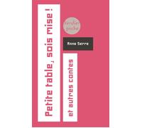 Petite table, sois mise ! et autres contes - Anne Serre - Verdier - Poche - Roman