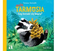 Petite Tarmosie. Les blaireaux jouent-ils ? Tomasz Samojlik, Ania Grzyb (Buch auf Polnisch)