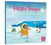 Petite taupe et l'aventure du grand nord