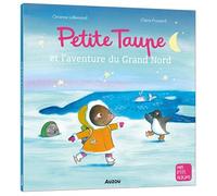 Orianne Lallemand – Petite Taupe et l'aventure du Grand Nord – Album jeunesse – Broché