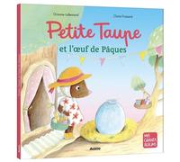 Claire Frossard – Petite taupe et l'œuf de Pâques – Album jeunesse – Cartonné