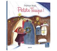 Joyeux Noël, Petite Taupe ! – Auzou