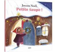 Petite Taupe - Joyeux Noël, Petite Taupe ! (petit format)