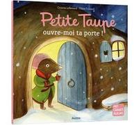 Petite taupe ouvre-moi ta porte Orianne Lallemand (Auteur), Claire Frossard (Illustration)