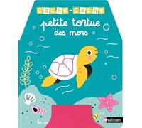 Cache-cache petite tortue des mers - Une petite tortue à découvrir derrière 5 grands flaps en feutrine - dès 6 mois