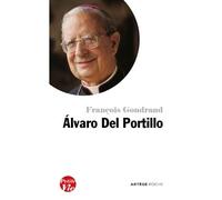 Petite vie d'Alvaro Del Portillo - François Gondrand - Artege - broché - Essai