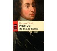 Petite vie de Blaise Pascal