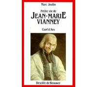 Petite vie de Jean-Marie Vianney, curé d'Ars
