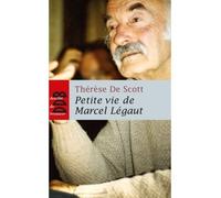 Petite vie de Marcel Légaut - Thérèse De Scott - Desclée De Brouwer - broché - Biographie
