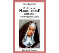 Petite Vie de Marie-Louise Trichet René Laurentin (Auteur)