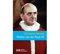 Petite vie de Paul VI