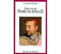 Petite vie de Pierre de Bérulle