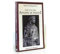 Petite Vie de saint Antoine de Padoue
