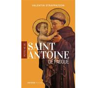 Petite vie de saint Antoine de Padoue - Valentin Strappazzon - Artege - Poche - Essai