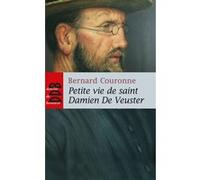 Petite Vie De Saint Damien De Veuster - Apôtre Des Lépreux De Molokaï (1840(1889)