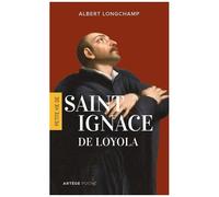 Petite Vie De Saint Ignace De Loyola