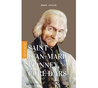 Petite vie de saint Jean-Marie Vianney, curé d'Ars