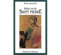 Petite Vie de Saint Pierre - René Laurentin - Des De Brouwer - Livre