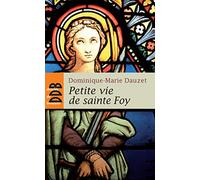 Petite Vie De Sainte Foy