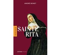Petite vie de sainte Rita - André Bonet - Artege - Poche - Biographie