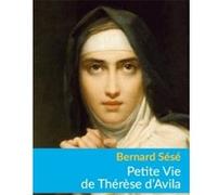 Petite Vie de Thérèse d'Avila