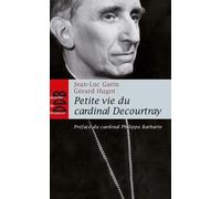 Petite Vie Du Cardinal Decourtray