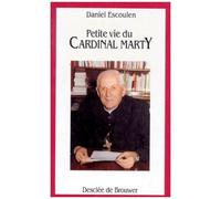 Petite Vie Du Cardinal Marty